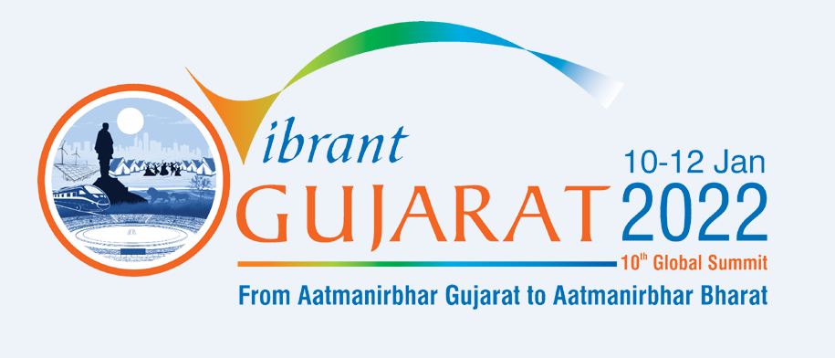 10th Vibrant Gujarat Global Summit 2022 - 10th to 12th January 2022