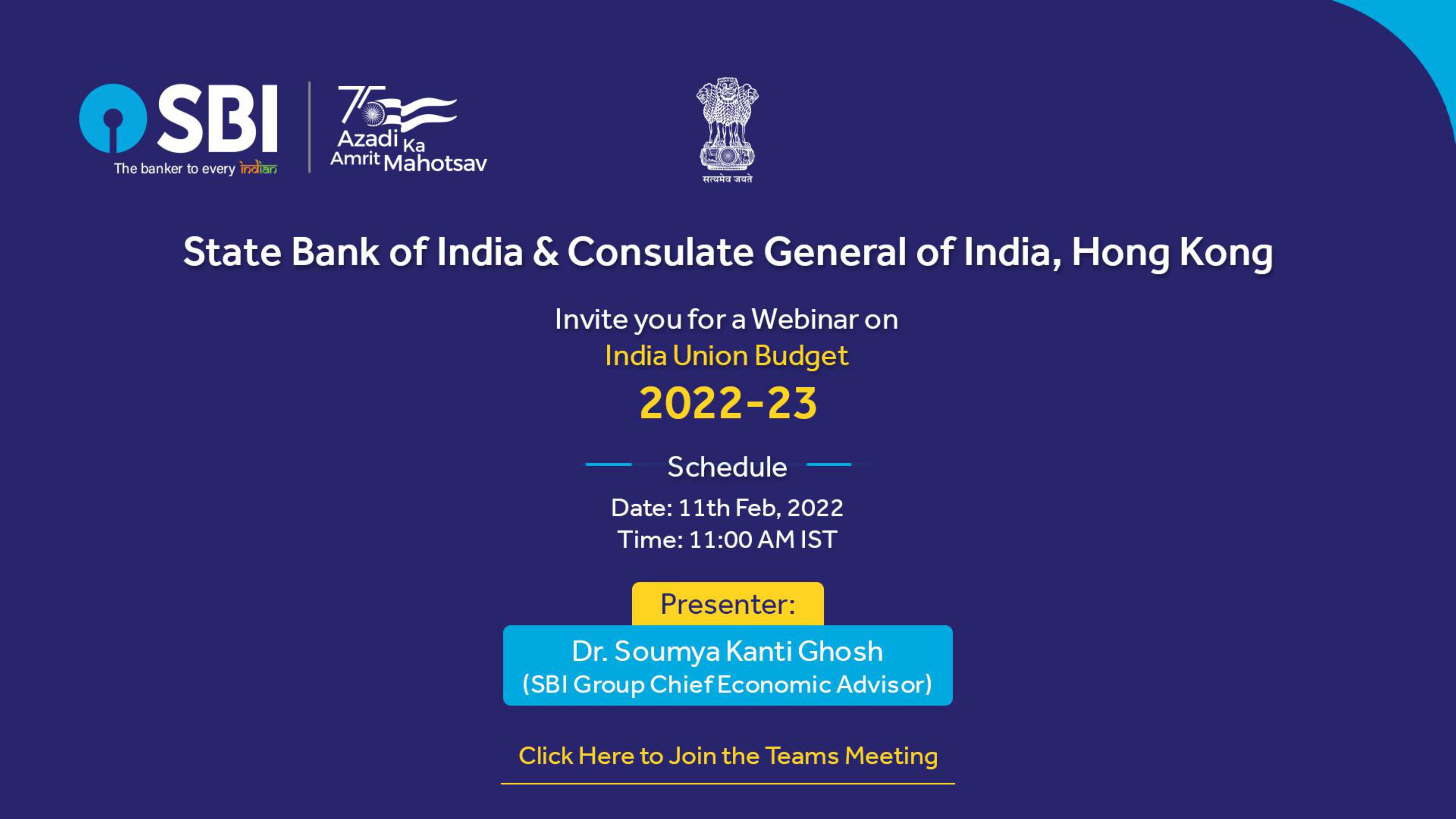The Consulate General of India, Hong Kong invites you to attend a webinar on India's Union Budget 2022-23 on 11th February 2022 from 1:30 PM HKT