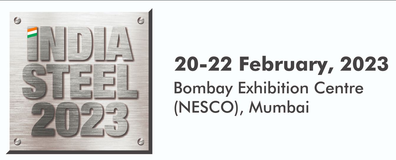 INDIA STEEL 2023 - International Exhibition and Conference on steel industry